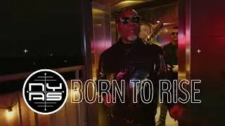 NYAS - BORN TO RISE (ft. Paul Anthony Clarke)