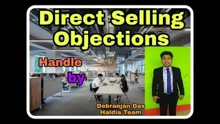 First time Direct Selling Industry  Objection Handling in Bengali