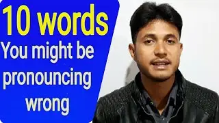 10 words you might be pronouncing wrong|| By Bishnu Sarkar|| SJBRD English