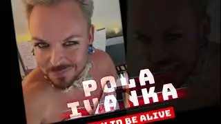 Pola Ivanka - Born to Be Alive | [BL&reg;]