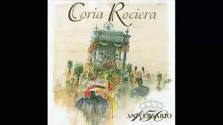 01- DESFILAN LAS HERMANDADES, QUE BONITO ESTA MI PUEBLO, YA VA SALIENDO, LA ROCINA VINO A CORIA
