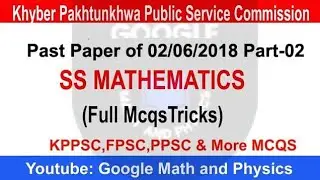 KKPSC | MCQS | Past Paper SS Math Paper2 Part2 | past paper lecturer math | SS math past paper