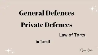 Private Defences | General defences | law of torts (In Tamil)