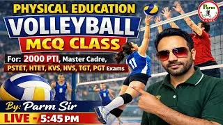 Live -61/Physical Education | Volleyball Game | 2000 PTI, Master Cadre, PSTET 2026