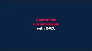 Control the Uncontrollable: Boost Manufacturing Productivity & Satisfaction with QAD