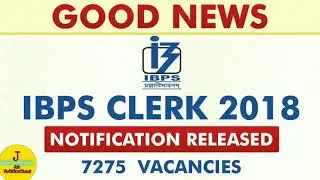 IBPS Clerk 2018 Recruitment For 7275 Posts | job notifications