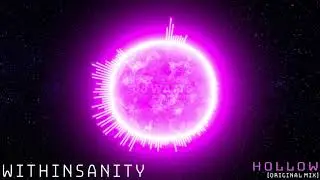 WITHINSANITY - Hollow (Original Mix) [Trap]