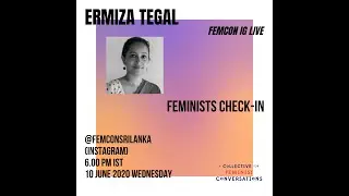FemCon IGLive Feminists-check in: Ermiza Tegal