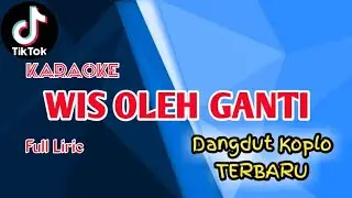 WIS OLEH GANTI (cover)KARAOKE koplo Jaranan terbaru