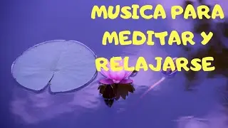 💯🎼MUSICA para MEDITAR y desestresarse [2020]😴💢