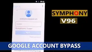 Symphony V96 Frp Bypass , Symphony V96 Google Account Bypass 100% working