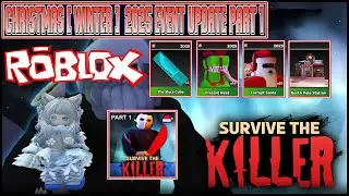 Survive The Killer Roblox | Christmas Winter Event 2025 &ndash; Update Part 1