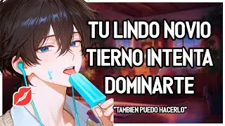 | ASMR Roleplay | 💖🔥 Tu Lindo Novio Tierno Intenta DOMINARTE Al M&aacute;ximo ~ 💕M4F