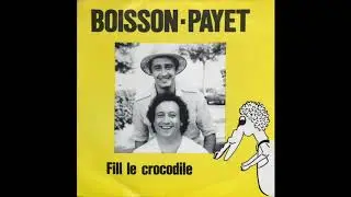 Boisson & Payet  - Fill Le Crocodile