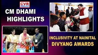 CM Dhami Promotes Inclusivity at Nainital Divyang Awards Ceremony |CVR English