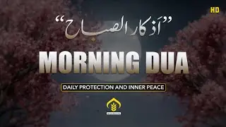 🌅 Powerful Morning Dua for Peace, Protection & a Blessed Day || Path Of Noor 