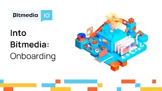 Into Bitmedia - Onboarding | Bitmedia - Crypto Ad Network