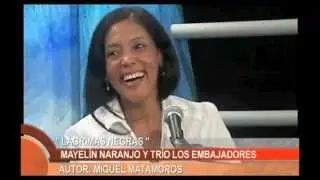 📍MAYELIN NARANJO /LAGRIMAS NEGRAS / Trío Los Embajadores.