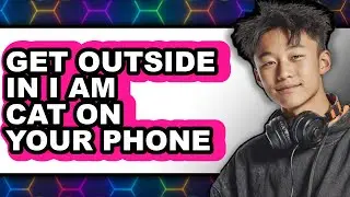 How to Get Outside in I Am Cat on Your Phone (only Way)