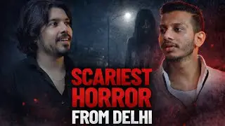 03 Scariest Horror of Delhi | Delivery Boy Horror, Ghosts on Rent & Possession of a Girl | TYP