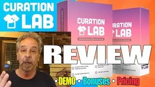 Curation Lab Review and Demo | Pricing, Bonuses and OTOs for Curation Lab Software