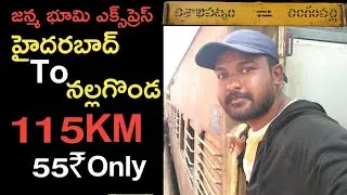 Hyderabad To Nalgonda | JhanmaBhoomi Super Fast Express | Train Travel Vlog