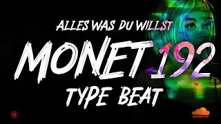 Jamule X Monet192 Type Beat / Alles was du willst prod. Dragobeatz