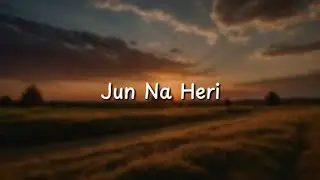 Juna Heri Timi Lai herau by sushant Ghimire & Wanden Sherpa | (lyrics)