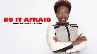 Do It Afraid - Motivational Video