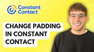 How to Change Padding in Constant Contact [2026 Full Guide]