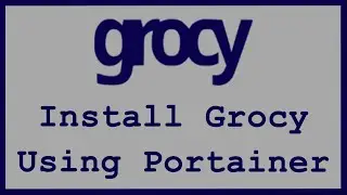 Как установить Grocy на Docker с помощью Portainer