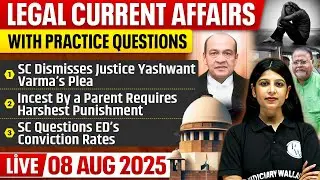 Legal Current Affairs Today | 8 August 2025 | Legal Updates | Judiciary/APO/ADA/APP |Judiciary By PW