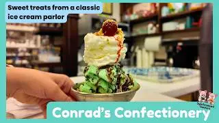 Exploring Conrad&rsquo;s Confectionery: Nearly 100 Years of Ice Cream & Chocolate in NJ