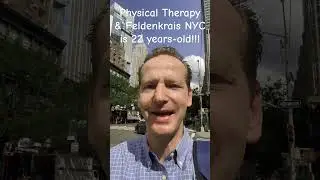 Physical Therapy & Feldenkrais NYC is 22 years-old!