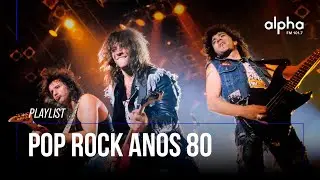 PLAYLIST POP ROCK ANOS 80 | Alpha FM