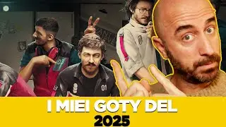 I MIEI GOTY DEL 2025 (NON TE LI ASPETTI)