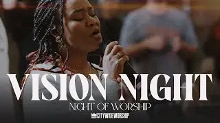 VISION NIGHT | Kyle Gonzalez | City Wide Worship Service | January 9th