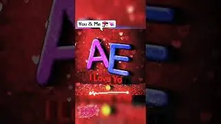 AE LOVE STATUS ❤️,, AE LETTER LOVE ❤️STATUS ,, AE LOVE WHATSAPP STATUS, #love #cute #shorts #short ;