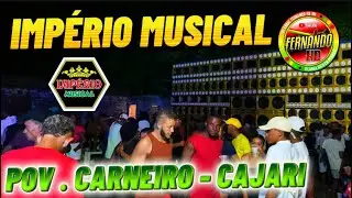 NOVA IMP&Eacute;RIO MUSICAL POV. CARNEIRO - CAJARI - DJ DINNO ROOTS 
