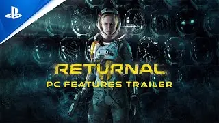 Returnal | Features Trailer | PC