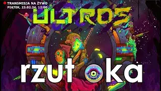 RZUT OKA - ULTROS - nowa psychodeliczna metroidvania!