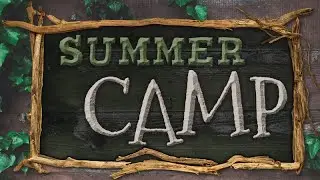Summer Camp July 19, 2020