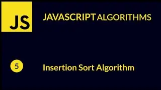 Javascript - Insertion Sort Algorithm