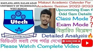Makaut Academic Calender 2022-23🧾 | Upcomming Odd & Even Sem Details📋 | Class Mode❓ | Exam Mode❓