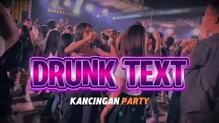 LAGU PARTY VIRAL - DRUNK TEXT REMIX DON HURE 2025