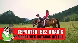 REPORTÉRI BEZ HRANÍC (08) - Viete, kde je Ranč pod Ostrou skalou?