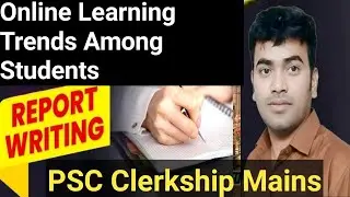 Online Learning Trends Among Students|PSC Clerkship Report Writing English |Newspaper Report Writing