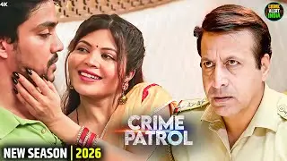 Crime India | कातिल दिमाग से खेलता रहा, पुलिस फँसती रही | Shocking Case | Crime Patrol | Thriller