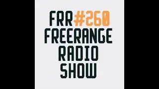 Freerange Records Radioshow No.260 - June 2023 With Matt Masters
