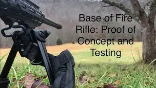BOF Rifle: Base of Fire for Militia and MAGs. testing and Proof of Concept! Wes S guest starring!